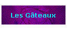 Les Gteaux
