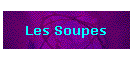Les Soupes